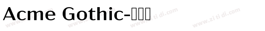 Acme Gothic字体转换